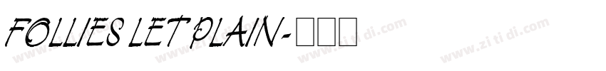 FOLLIES LET PLAIN字体转换